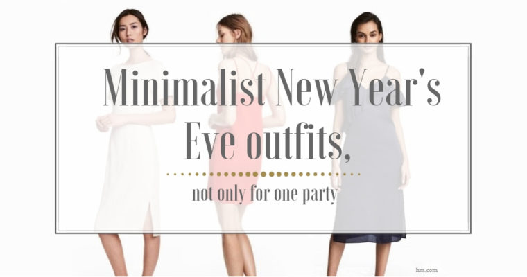 Minimalist New Year’s Eve outfits, not only for one party